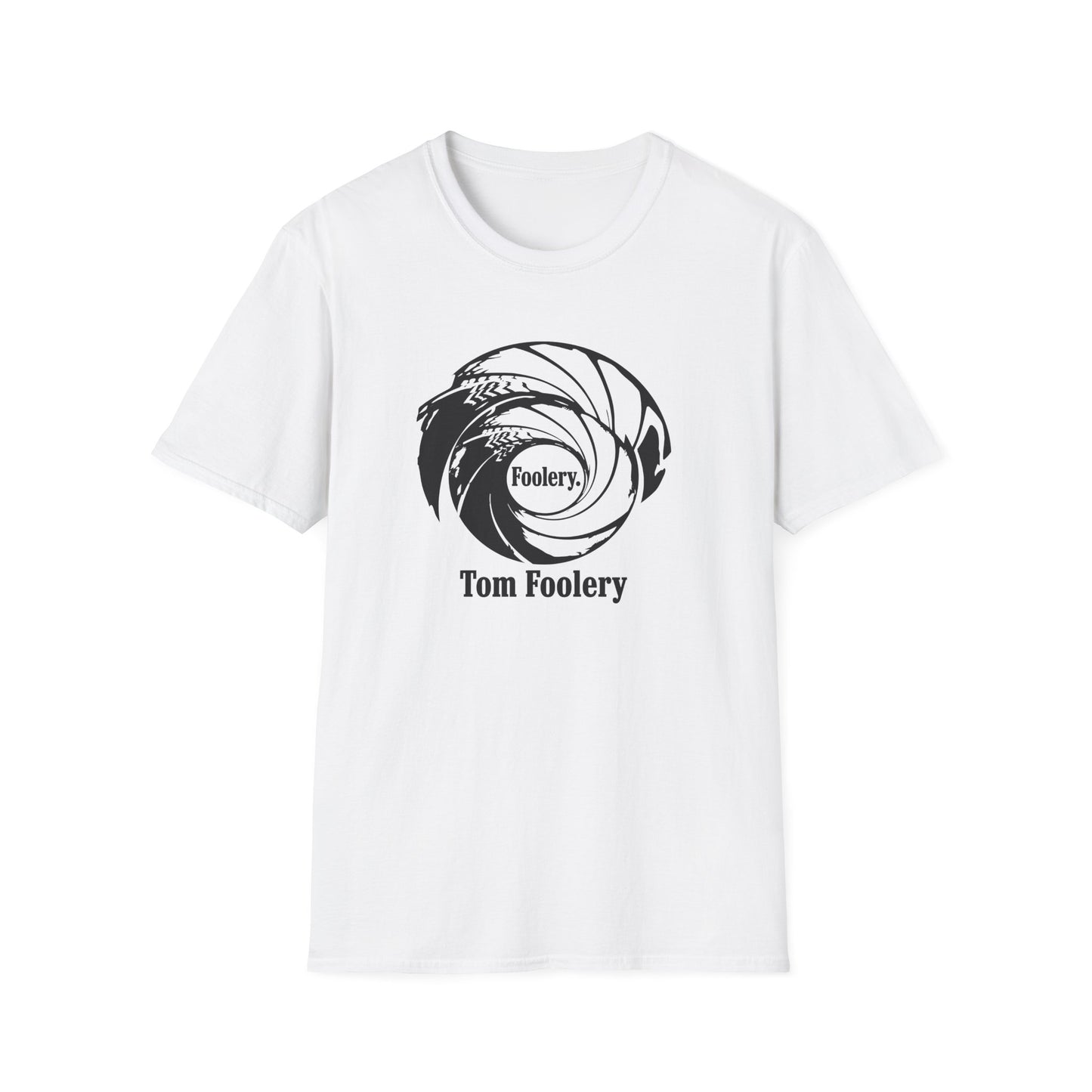 Foolery. Tom Foolery. T-Shirt