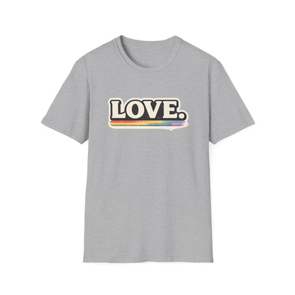 LOVE. Pride T-Shirt